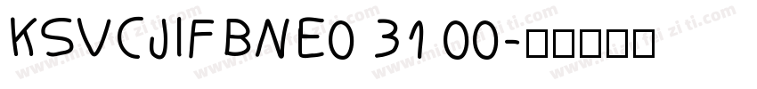 KSVCJIFBNE0 31 00字体转换